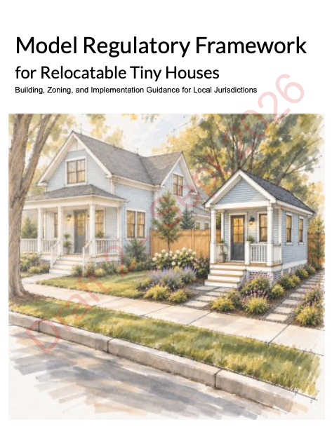 Cover of the Model Regulatory Framework for Relocatable Tiny Houses, showing a small home beside a larger house in a landscaped neighborhood.